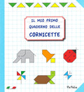 Il mio primo quaderno delle cornicette